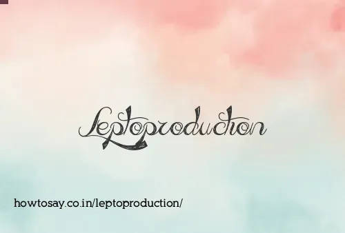 Leptoproduction