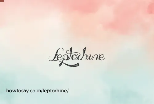 Leptorhine
