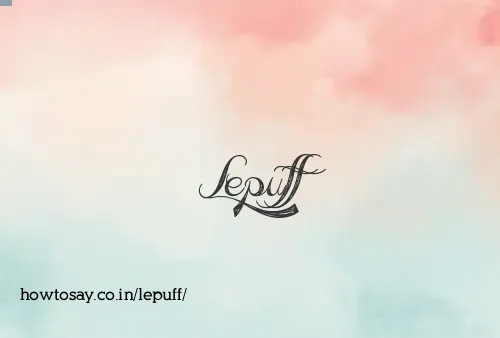 Lepuff