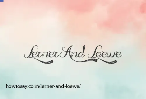 Lerner And Loewe