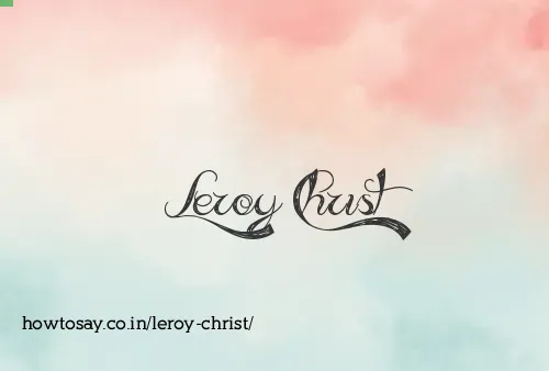 Leroy Christ
