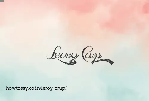 Leroy Crup