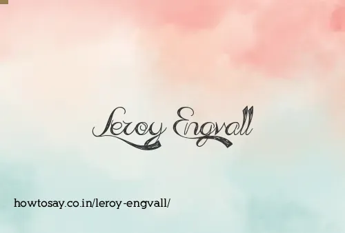 Leroy Engvall
