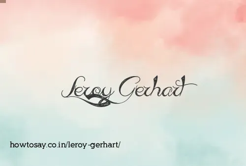 Leroy Gerhart