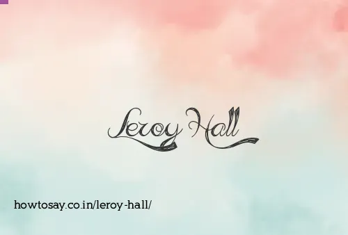 Leroy Hall