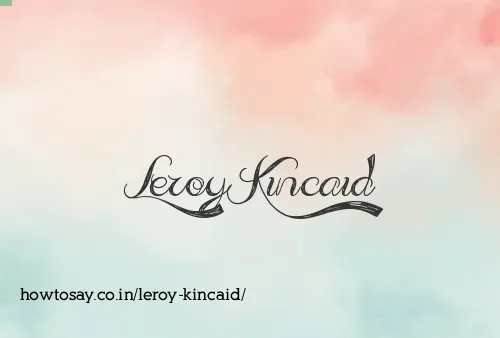 Leroy Kincaid