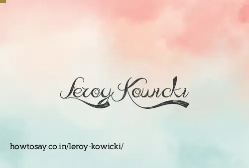 Leroy Kowicki