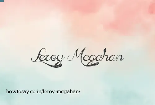 Leroy Mcgahan
