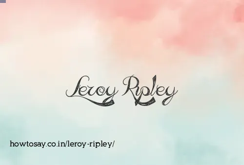 Leroy Ripley