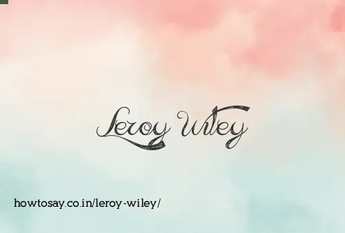 Leroy Wiley