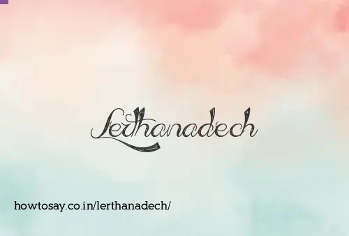 Lerthanadech