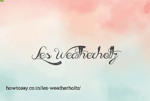 Les Weatherholtz