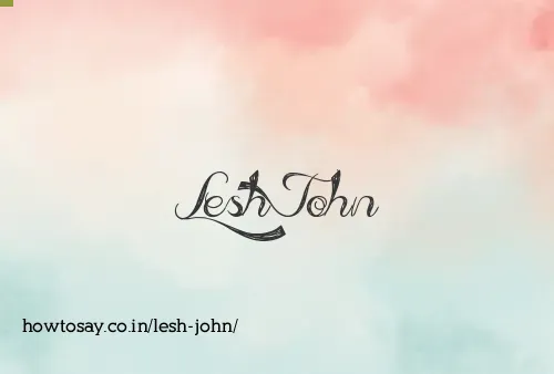 Lesh John