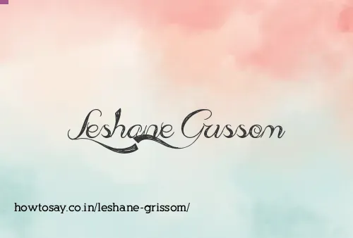 Leshane Grissom