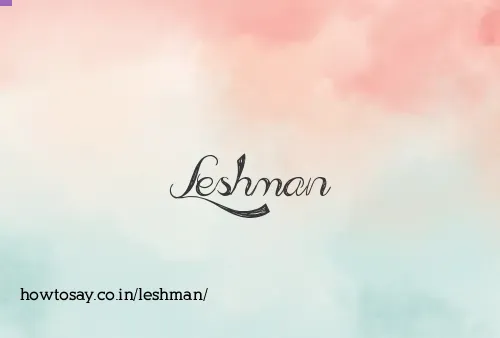 Leshman
