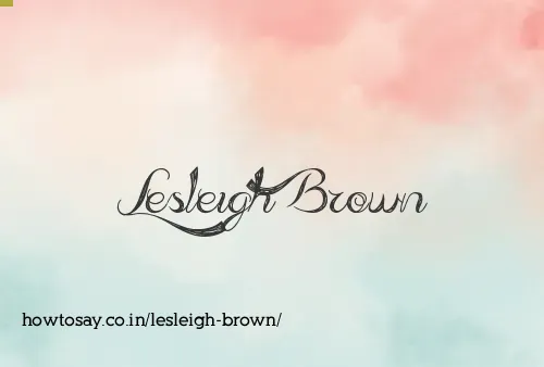 Lesleigh Brown