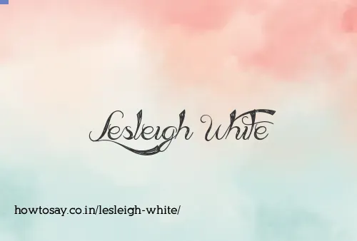 Lesleigh White