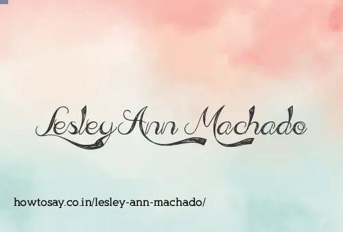 Lesley Ann Machado