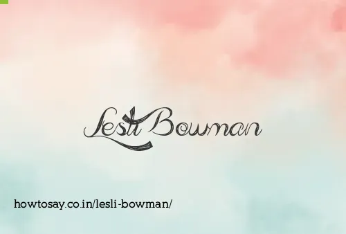 Lesli Bowman