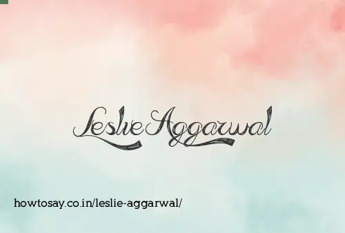 Leslie Aggarwal