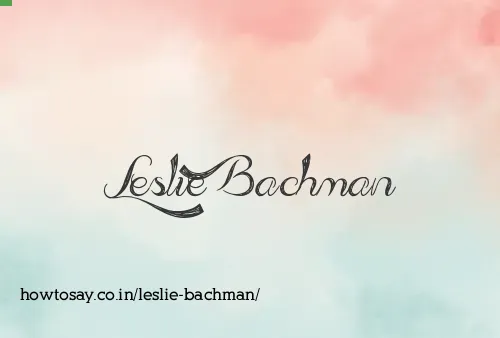 Leslie Bachman