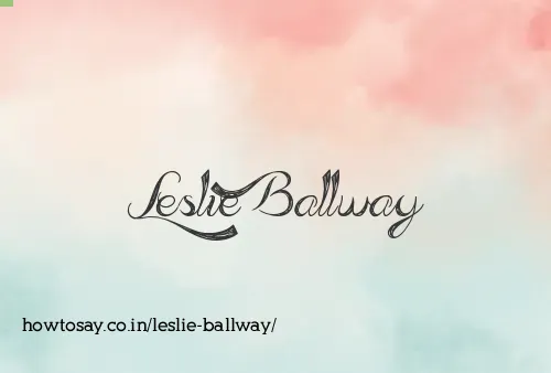 Leslie Ballway