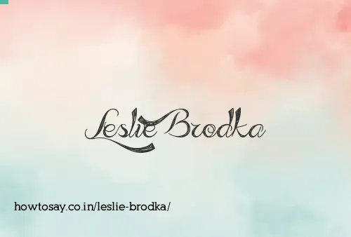 Leslie Brodka