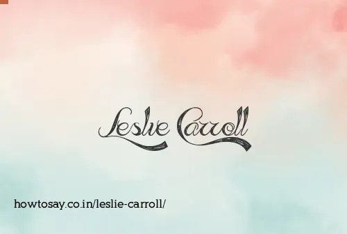 Leslie Carroll