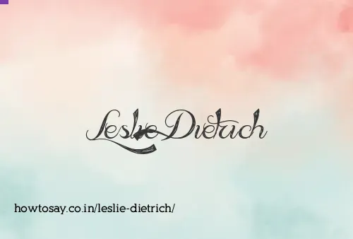 Leslie Dietrich