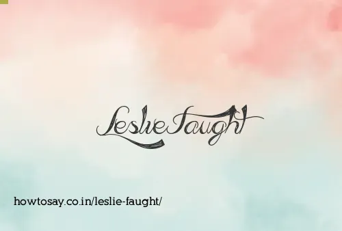 Leslie Faught