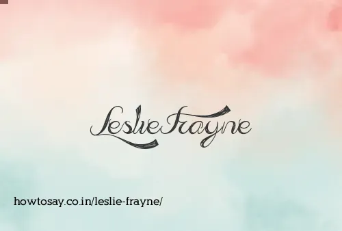 Leslie Frayne