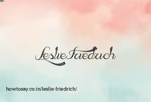 Leslie Friedrich