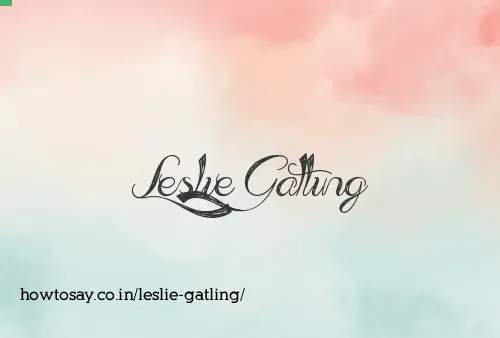 Leslie Gatling