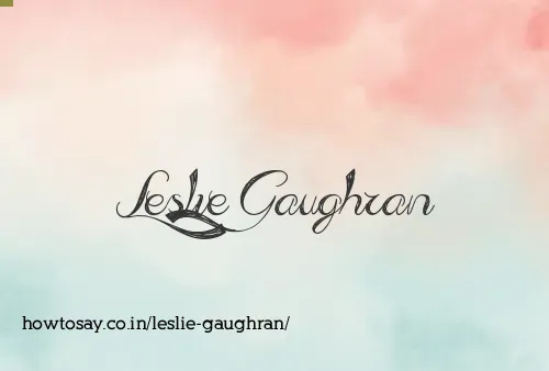 Leslie Gaughran