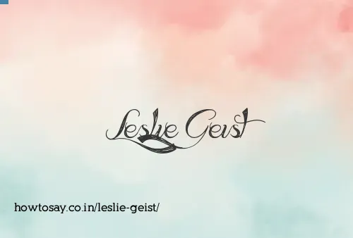 Leslie Geist