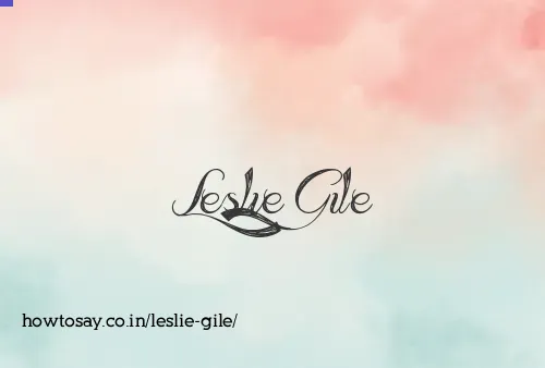 Leslie Gile