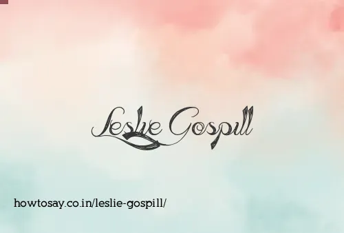 Leslie Gospill