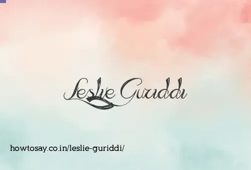 Leslie Guriddi