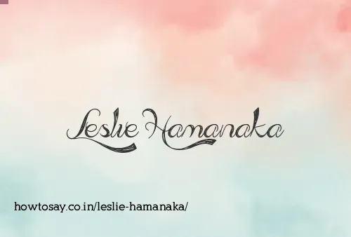 Leslie Hamanaka