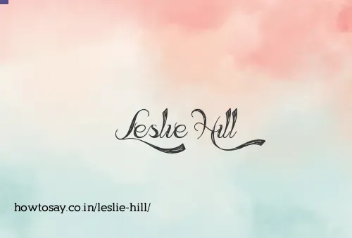 Leslie Hill