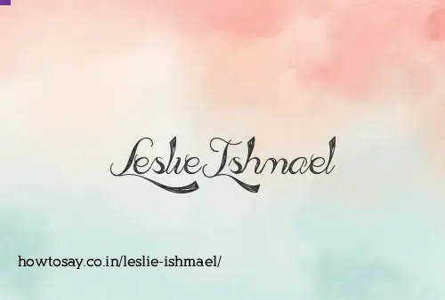 Leslie Ishmael