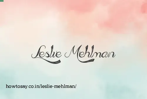 Leslie Mehlman