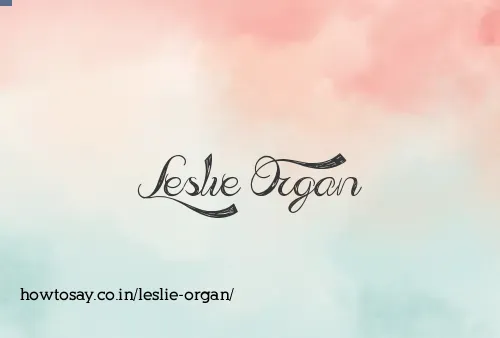 Leslie Organ