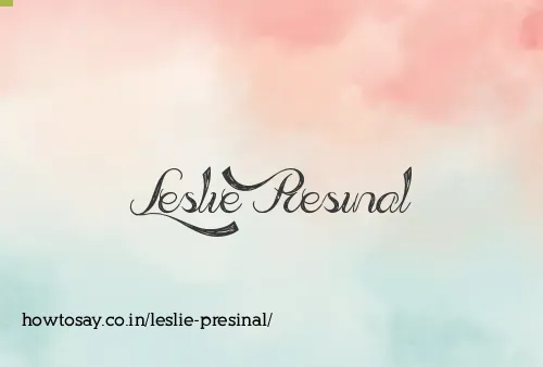 Leslie Presinal