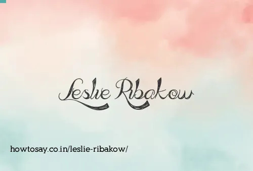 Leslie Ribakow