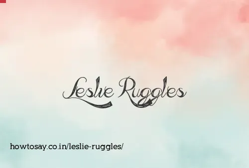 Leslie Ruggles