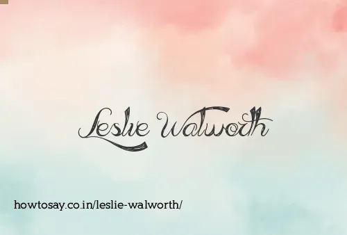 Leslie Walworth