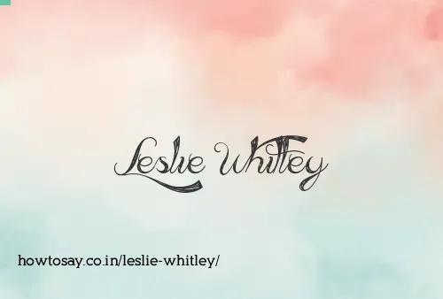 Leslie Whitley