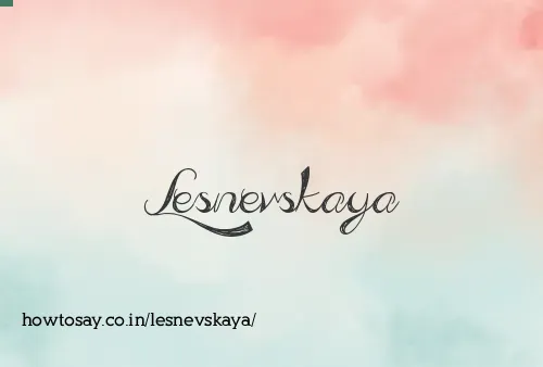 Lesnevskaya