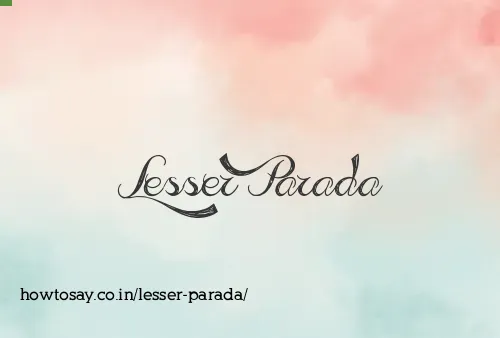 Lesser Parada